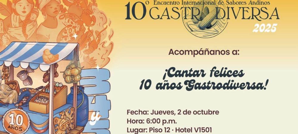 Gastrodiversa celebra 10 años promoviendo los sabores andinos
